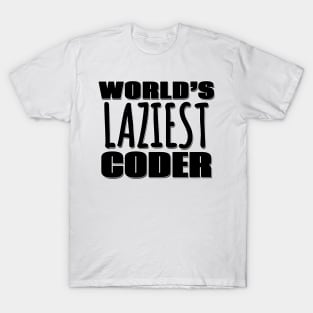 World's Laziest Coder T-Shirt
